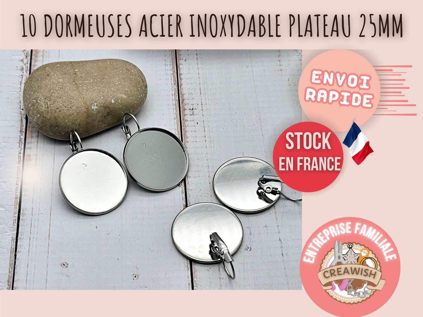 10 dormeuses acier inoxydable plateau cabochon 25mm