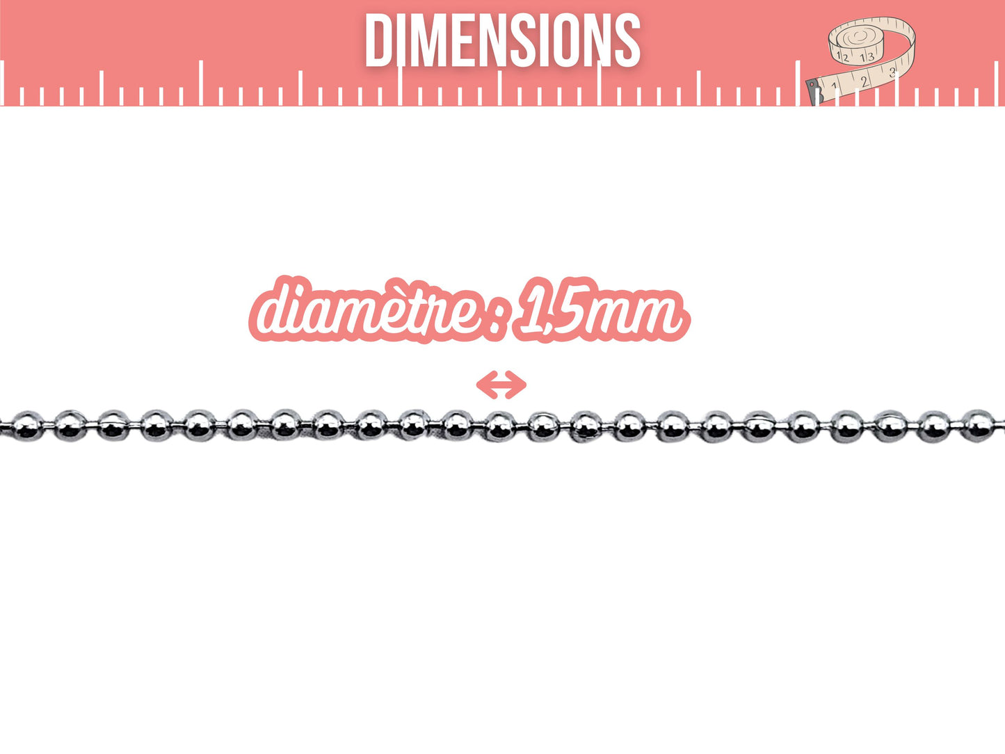 Chaîne à billes 1,5mm acier inoxydable, 1 mètre